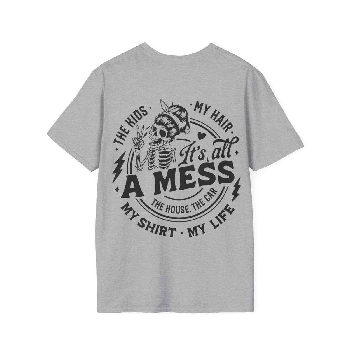 It's All a Mess T‑Shirt