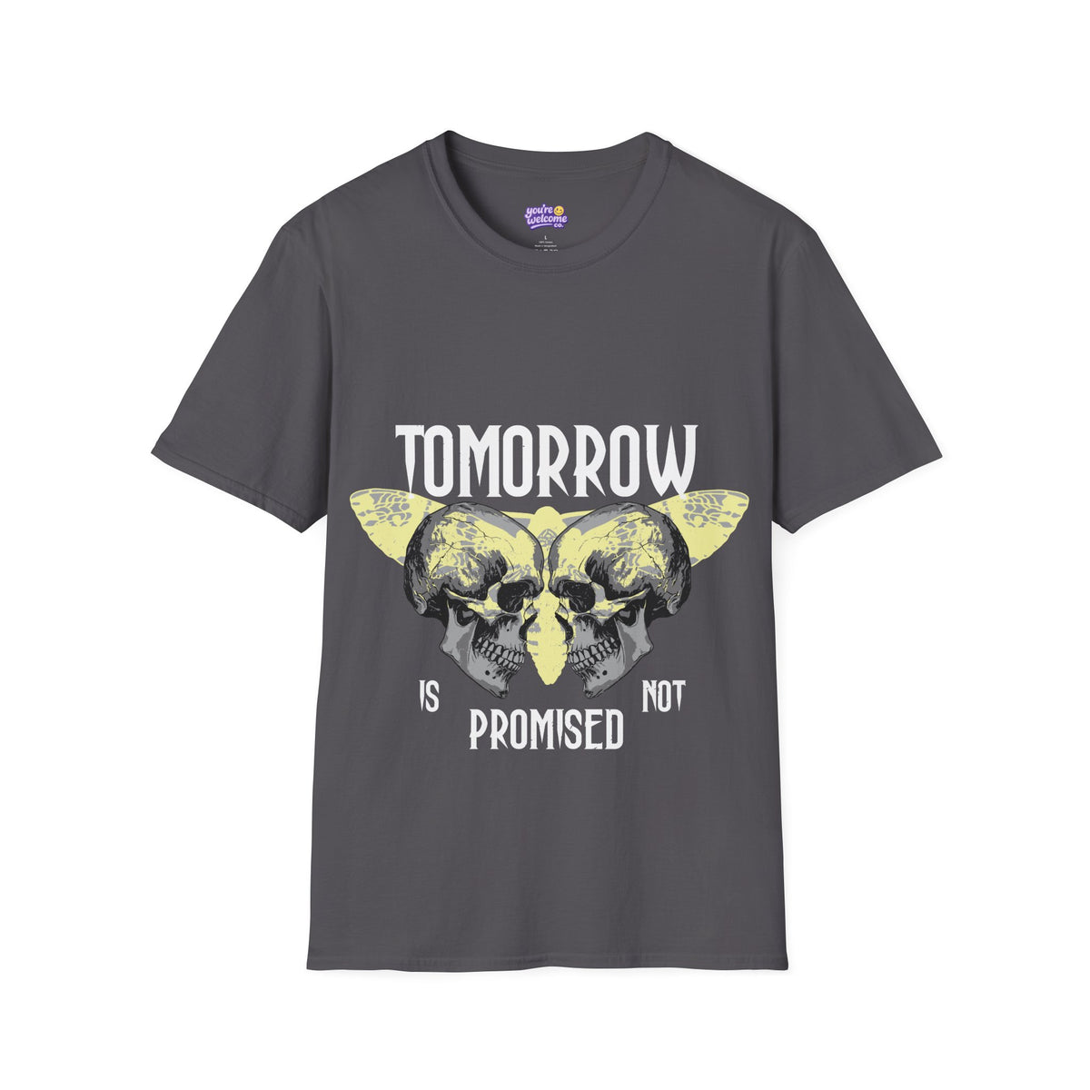 Tomorrow Is Not Promised Skull T-Shirt
