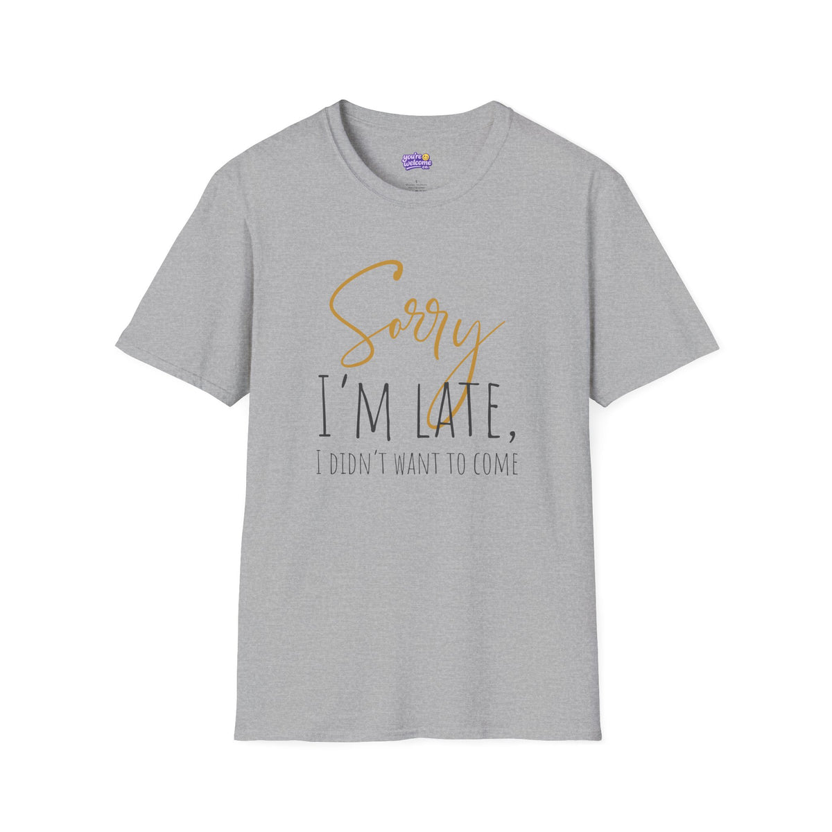 Sorry I’m Late Graphic Tee