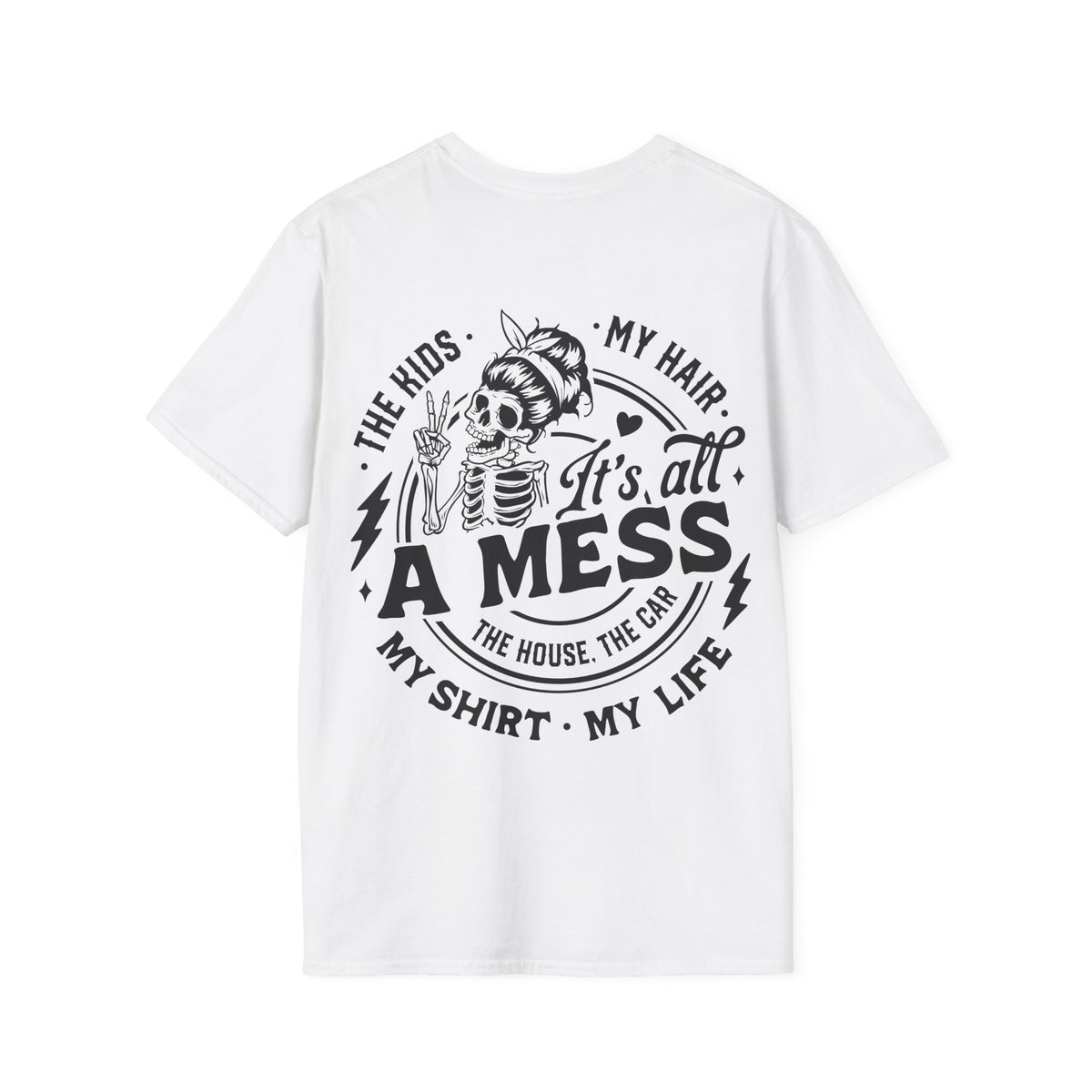 It's All a Mess T‑Shirt
