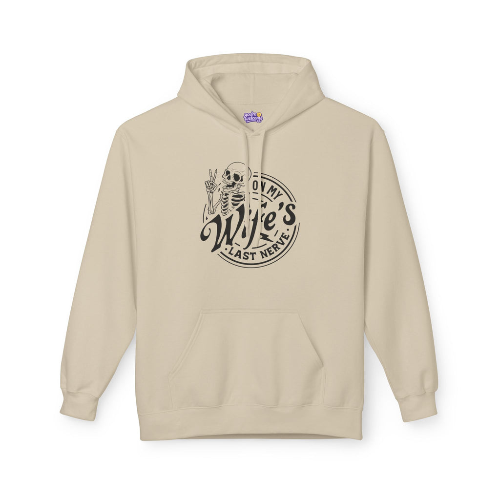 On My Wife's Last Nerve Hoodie