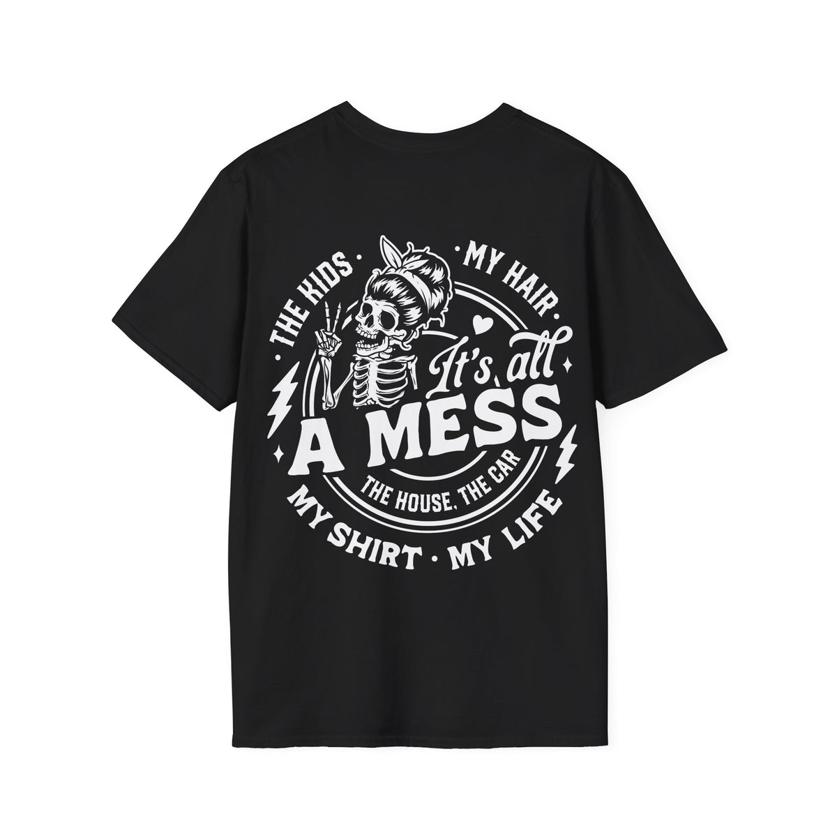 It's All a Mess T‑Shirt